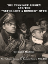 The Tuskegee Airmen and the "Never Lost a Bomber" Myth (eBook)
